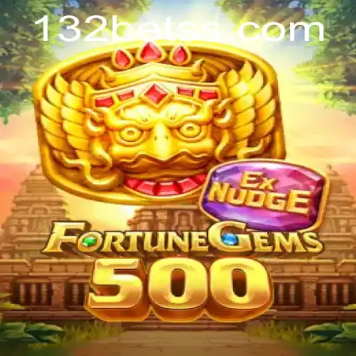 Discover the Thrilling Experience of FortuneGems500: A Comprehensive Guide to 132 Bet Strategy