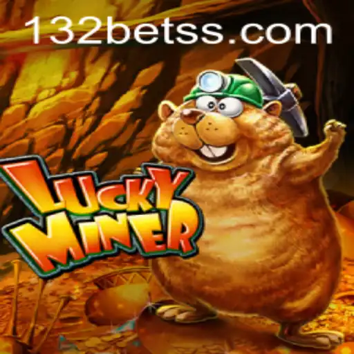 Exploring LuckyMiner: The Thrilling World of 132 Bet