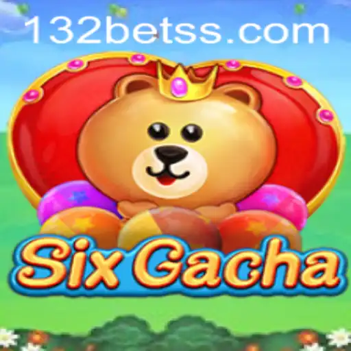 Exploring SixGacha: An Insight into the Exciting World of 132 Bet