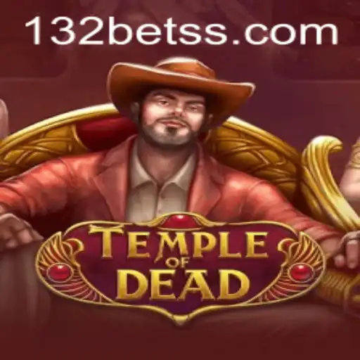 Discover the Thrilling World of TempleofDead: An Unmatched Adventure with 132 Bet